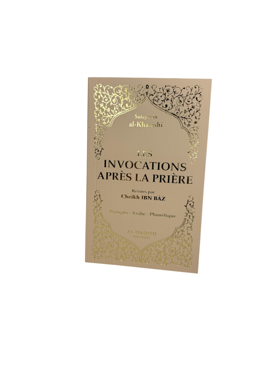 Les invocations après la prière - Sulaymân al-Kharâshî - Al Hadith