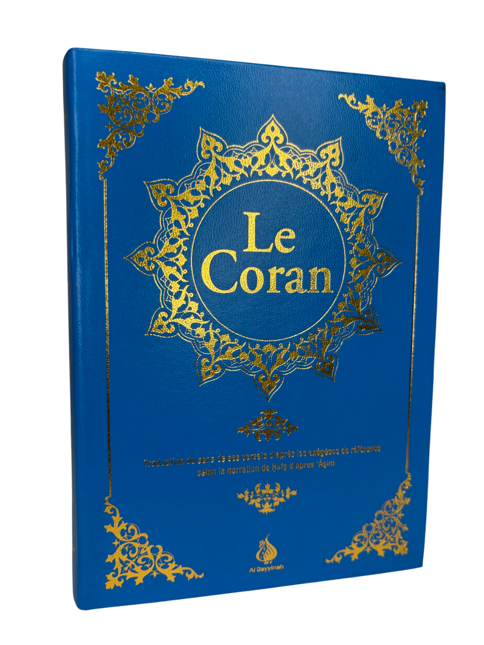 Le Coran: Traduction D'Après Les Exégèses De Référence