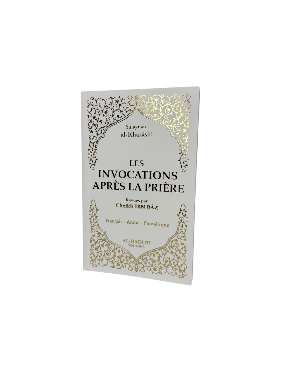 Les invocations après la prière - Sulaymân al-Kharâshî - Al Hadith