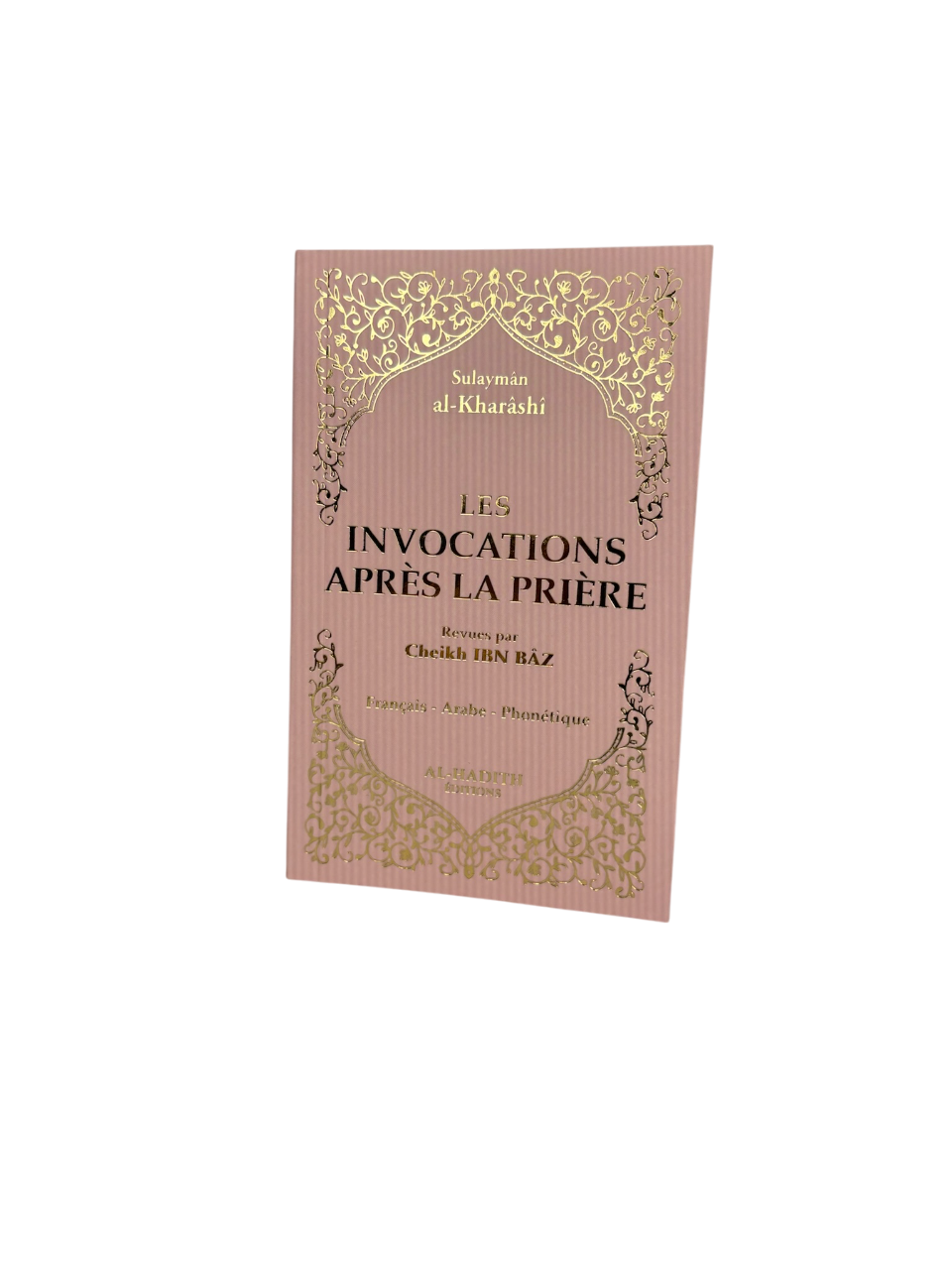 Les invocations après la prière - Sulaymân al-Kharâshî - Al Hadith
