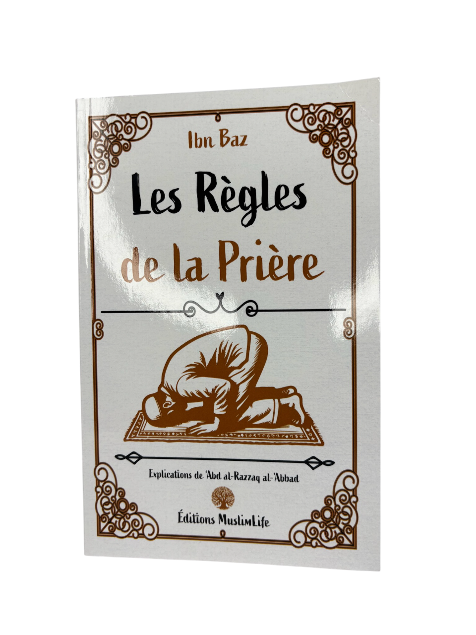 Les règles de la prière - Ibn Baz - MuslimLife
