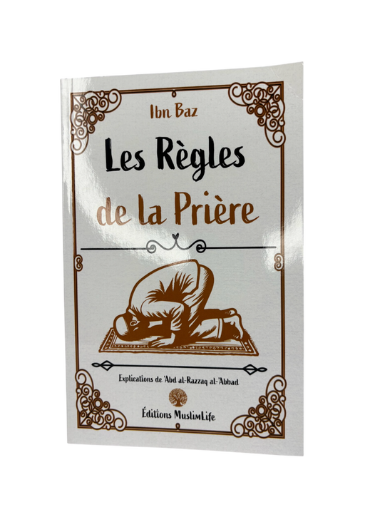 Les règles de la prière - Ibn Baz - MuslimLife
